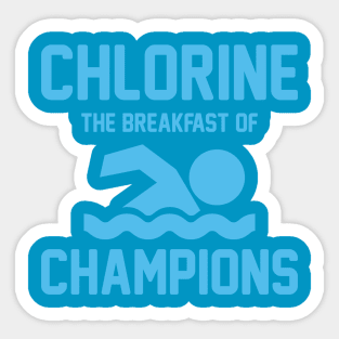 Chlorine: Breakfast of Champions Sticker